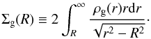 \appendix \setcounter{section}{1} \begin{equation} \label{sigmastar1} \begin{array}{l} \displaystyle \Sigmastar \equiv 2\int_{R}^{\infty} \frac{\rho_{\rm g}(r)r \dr}{\sqrt{r^2-R^2}}\cdot \end{array} \end{equation}