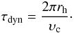 \begin{equation} \label{tdyn} \tdyn=\frac{2\pi\rh}{\upsilon_{\rm c}}\cdot \end{equation}