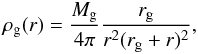 \begin{equation} \label{rhogas} \rhog(r) = \frac{\Mgas}{4 \pi} \frac{\rgas}{r^2(\rgas+r)^2}, \end{equation}