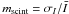 \hbox{$m_{\rm scint}=\sigma_I/\bar I$}