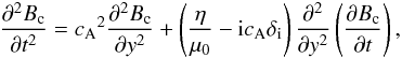 \begin{eqnarray} \frac{\partial^2 B_{\rm c}}{\partial t^2}= \ca^2\frac{\partial^2 B_{\rm c}}{\partial y^2} +\left( \frac{\eta}{\muo}-{\rm i}\ca\delta_{\rm i}\right) \frac{\partial^2}{\partial y^2}\left( \frac{\partial B_{\rm c}}{\partial t}\right), \label{eq:wave1} \end{eqnarray}