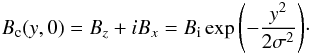 \begin{equation} B_{\rm c}(y,0)=B_z+iB_x=B_{\rm i}\exp{\left(-\frac{y^2}{2\sigma^2} \right) }\cdot \label{eq:initial_pulse} \end{equation}