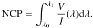 \begin{equation} {\rm NCP} = \int_{\lambda_0}^{\lambda_1} \frac{V}{I}(\lambda) {\rm d}\lambda . \label{eqncp} \end{equation}