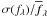 $\sigma (f_\lambda)/\overline{f}_{\lambda}$