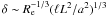 $\delta \sim R_{\rm e}^{-1/3}(\ell L^2/a^2)^{1/3}$