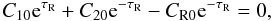 \begin{equation} C_{10}{\rm e}^{\tau_{\rm R}} + C_{20}{\rm e}^{-\tau_{\rm R}} - C_{\rm R0}{\rm e}^{-\tau_{\rm R}} = 0, \label{eq:3.4.9} \end{equation}