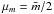 \hbox{$\mu_m=\bar{m}/2$}