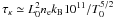 \hbox{$\tau_\kappa \simeq L_0^2 n_{\rm e} k_{\rm B} 10^{11} / T_0^{5/2} $}
