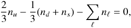 \begin{equation} \frac{2}{3} n_u -\frac{1}{3} (n_d+n_s)-\sum_\ell n_\ell=0 , \label{qchn} \end{equation}