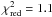 $\chi^{2}_{\rm red} = 1.1$