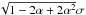 \hbox{$\sqrt{1-2\alpha+2\alpha^2} \sigma$}