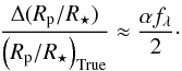 \begin{eqnarray} \frac{\Delta(R_{\rm p} / R_\star)}{\left(R_{\rm p} / R_\star\right)_{\rm True}} \approx \frac{\alpha f_{\lambda}}{2}\cdot \label{eq:deltarp} \end{eqnarray}