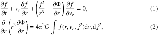 \begin{eqnarray} \label{eq:Boltzmann} & & \frac{\partial f}{\partial t}+v_{r}\frac{\partial f}{\partial r}+\left(\frac{j^{2}}{r^{3}}-\frac{\partial\Phi}{\partial r}\right)\frac{\partial f}{\partial v_{r}}=0,\\ \label{eq:Poisson} & & \frac{\partial}{\partial r}\left(r^{2}\frac{\partial\Phi}{\partial r}\right)=4\pi^{2}G\int f(r,v_{r},j^{2}){\rm d}v_{r}{\rm d}j^{2}, \end{eqnarray}