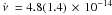 \hbox{$\nudot\ = \np{4.8(1.4)}{-14}$}