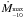 \hbox{$\dot{M}_{^{\rm max}_{-10}}$}