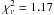 \hbox{$\chi^2_\nu = 1.17$}