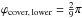 \hbox{$\varphi_{\rm cover, \,lower}=\frac{2}{9}\pi$}