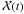\hbox{$\mathcal X(t)$}
