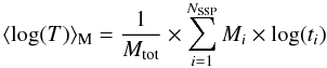 \begin{equation} \label{eqn:mwage} \langle \log(T)\rangle_{\rm M}=\frac{1}{M_{\rm tot}}\times \sum_{i=1}^{N_{\rm SSP}}M_i\times \log(t_i) \end{equation}