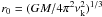 \hbox{$r_{0} = (GM / 4\pi^{2} \nu_{\rm k}^{2})^{1/3}$}