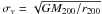 \hbox{$\sigma_v=\sqrt {G M_{200}/r_{200}}$}