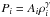 \hbox{$P_i=A_i\rho_i^{\gamma}$}