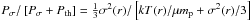 \hbox{$P_{\sigma}/ \left[P_{\sigma}+P_{\rm th}\right]= \frac{1}{3}\sigma^2(r) /\left[ kT(r)/\mu m_{\rm p} +\sigma^2(r)/3 \right]$}