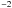 \hbox{${}^{-2}$}