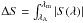 \hbox{$\Delta S=\int_{\lambda_{\rm A}}^{\lambda_{\rm m}}\vert S(\lambda)\vert$}