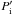 Mathematical equation: \hbox{$P^{\prime}_{\rm i}$}