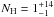 \hbox{$N_{\rm H} = 1^{+14}_{-1}$}