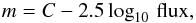 \begin{equation} m=C-2.5 \log_{10}\,{\rm flux}, \end{equation}