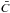 \hbox{$\bar{C}$}