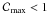 \hbox{${\cal C}\rs{max} < 1$}