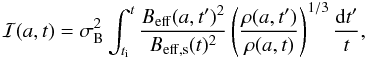\appendix \setcounter{section}{1} \begin{equation} {\cal{I}}(a,t) = \sigma\rs{B}^2 \int_{t\rs{i}}^{t} \frac{B\rs{eff}(a,t^{\prime})^2}{B\rs{eff,s}(t)^2} \left(\frac{\rho(a,t^{\prime})}{\rho(a,t)}\right)^{1/3} \frac{{\rm d}t^{\prime}}{t}, \label{integ-I} \end{equation}