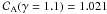 \appendix \setcounter{section}{1} \hbox{${\cal{C}}\rs{A}(\gamma = 1.1) = 1.021$}