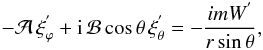 \begin{equation} -{\mathcal A}\,\xi_{\varphi}^{'}+{\rm i}\,{\mathcal B}\cos\theta\,\xi_{\theta}^{'}=-\frac{imW^{'}}{r\sin\theta}, \label{eqTA3} \end{equation}