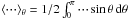 \hbox{$\left<\cdot\!\cdot\!\cdot\right>_{\theta}=1/2\int_{0}^{\pi}\cdot\!\cdot\!\cdot\,{\sin\theta}\,{\rm d}\theta$}