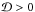 \hbox{${\mathcal D}>0$}