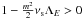 \hbox{$1-\frac{m^2}{2}\nu_{\rm s}\Lambda_E>0$}