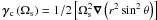 \hbox{$\vec\gamma_{\rm c}\left(\Omega_{\rm s}\right)=1/2\left[\Omega_{\rm s}^{2}\vec\nabla\left(r^2\sin^2\theta\right)\right]$}