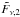 \appendix \setcounter{section}{1} \hbox{$\tilde{F}_{\nu,2}$}