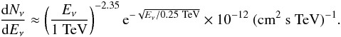 \begin{eqnarray*} \frac{{\rm d}N_{\nu}}{{\rm d}E_{\nu}} \approx \left ( \frac{E_{\nu}}{1~{\rm TeV}} \right )^{-2.35} {\rm e}^{- \sqrt{E_{\nu}/0.25~{\rm TeV}}}\times 10^{-12}~({\rm cm^2~s~TeV})^{-1}. \end{eqnarray*}