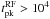 \hbox{$t_{\rm pk}^{\rm RF}>10^4$}