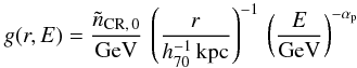 \begin{eqnarray} \label{pDensity_eq} g(r, E) = \frac{\tilde{n}_{\rm CR,\,0}}{\rm {GeV}}\, \left(\frac{r}{h_{70}^{-1}\,\rm{kpc}}\right)^{-1}\, \left(\frac{E}{\rm {GeV}}\right)^{- \alpha_{\rm p}} \end{eqnarray}