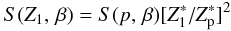 \begin{eqnarray} \label{heavy_eq} S(Z_1,\,\beta) = S(p,\,\beta)[Z_1^*/Z_{\rm p}^*]^2 \end{eqnarray}