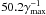 \hbox{$50.2\gamma_{\max}^{-1}$}