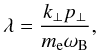 \appendix \setcounter{section}{2} \begin{equation} \lambda=\frac{k_{\bot}p_{\bot}}{m_{\mathrm{e}}\omega_{\mathrm{B}}}, \end{equation}