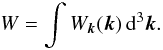 \appendix \setcounter{section}{3} \begin{equation} W=\int W_{\vec{k}}(\vec{k})\,\mathrm{d}^3\vec{k}. \end{equation}
