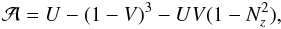 \appendix \setcounter{section}{3} \begin{equation} \mathcal{A}=U-(1-V)^3-UV(1-N_z^2), \end{equation}